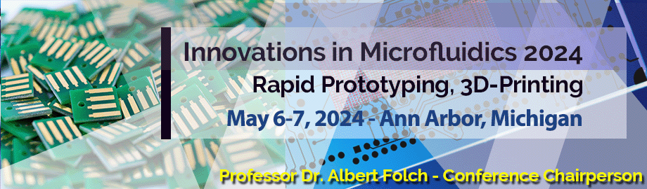 Innovations in Microfluidics 2024: Rapid Prototyping, 3D-Printing